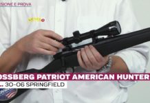 Mossberg Patriot American Hunter cal. .30-06 Springfield, la prova a fuoco