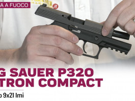 Sig Sauer P320 Nitron Compact cal. 9×21, presentazione e prova a fuoco